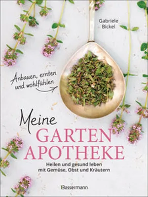 Obrázek produktu pro Meine Gartenapotheke. Heilen und gesund leben mit Gemüse, Obst und Kräutern aus dem eigenen Garten