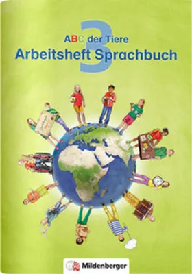 Image de ABC der Tiere 3 - Arbeitsheft Sprachbuch. Neubearbeitung