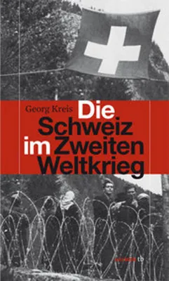 Zdjęcie produktu dla Die Schweiz im Zweiten Weltkrieg