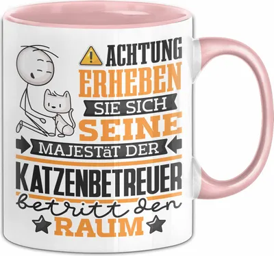 Produktbild von Katzenbetreuer Geschenk Tasse Lustiger Spruch Erheben Sie Sich Der Katzenbetreuer Betritt den Raum (Rosa)