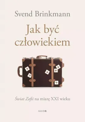 Produktbild von ISBN Jak być człowiekiem, Polski, Broszurowa okładka, 288 stron(y)