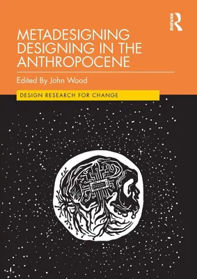 Produktbild von Metadesigning Designing in the Anthropocene