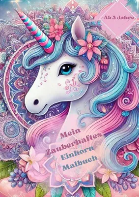 Produktbild von Mein Zauberhaftes Einhorn Malbuch