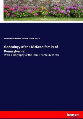 Produktbild von Genealogy of the McKean family of Pennsylvania: