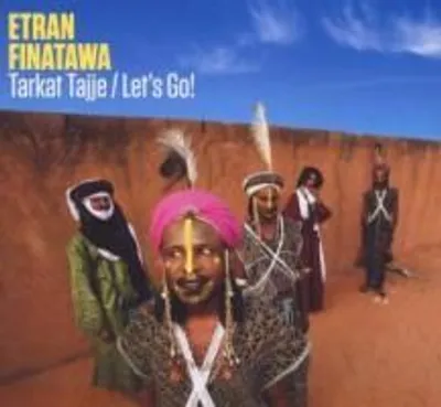 Produktbild von Etran Finatawa: Tarkat Tajje-Let's Go!