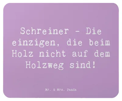 Produktbild von Mr. & Mrs. Panda Mauspad Spruch Schreiner Handwerk - Lavendeltraum - Geschenk, Holzliebhaber, Schreiner-Spruch, Berufsprodukte, Präzision, Beruf, mousematte, Mousepad, pc