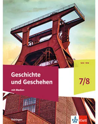 Image de Geschichte und Geschehen 7/8. Schulbuch mit Medien Klasse 7/8. Ausgabe Thüringen Gymnasium