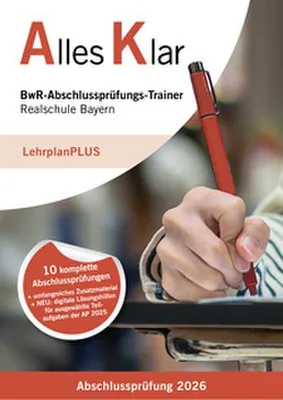 Produktbild von Alles Klar BwR-Abschlussprüfungs-Trainer Realschule Bayern Abschlussprüfung 2026