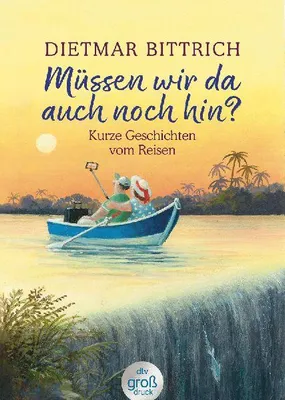 Produktbild von Müssen wir da auch noch hin?