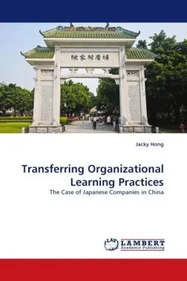 Produktbild von Transferring Organizational Learning Practices