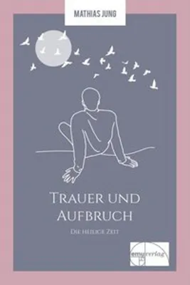 Obrázok produktu pre Trauer und Aufbruch