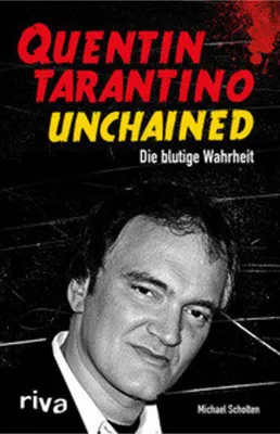 Immagine prodotto di Quentin Tarantino Unchained: Die erste deutschsprachige Biografie über den Kultregisseur