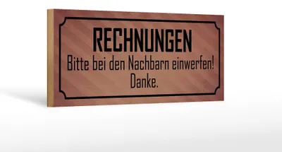 Produktbild von Holzschild Spruch 27x10cm Rechnungen bitte bei Nachbarn