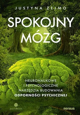 Produktbild von Spokojny mozg. Neuronaukowe i psychologiczne techniki budowania odpornosci psychicznej