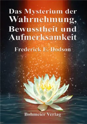Produktbild von Das Mysterium der Wahrnehmung, Bewusstheit und Aufmerksamkeit