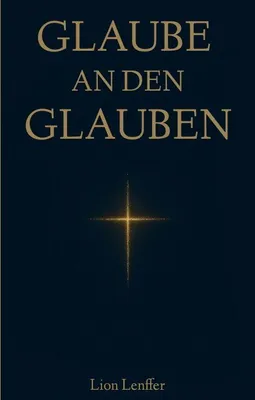 Produktbild von Glaube an den Glauben