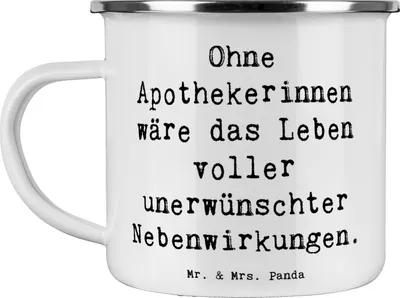 Produktbild von Mr. & Mrs. Panda Emaille Tasse Spruch Apothekerin Nebenwirkung - Weiß - Geschenk, Haferl, Empathie, Wert von Apothekerinnen, Geschenke für Berufstätige, Berufsleben, Pott