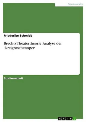 Obrázok produktu pre Brechts Theatertheorie. Analyse der 'Dreigroschenoper'