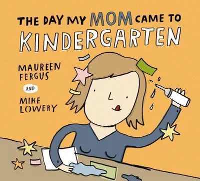 Imagen del producto de The Day My Mom Came to Kindergarten
