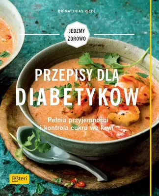 Productafbeelding van ISBN Przepisy dla diabetyków Pełnia przyjemności i kontrola cukru we krwi, Polski, Broszurowa okładka, 192 stron(y)