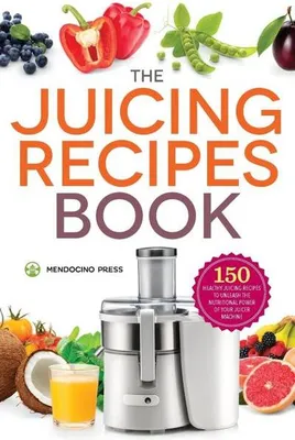 Produktbild von The Juicing Recipes Book