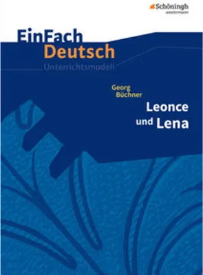 Produktbild von Leonce und Lena. EinFach Deutsch Unterrichtsmodelle