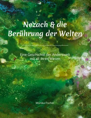 Immagine prodotto di Nezach und die Berührung der Welten