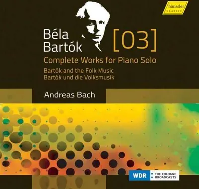 Obrázok produktu pre Bela Bartok (1881-1945) - Das Klavierwerk Vol. 3 - Bartok und die Volksmusik