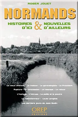 Image de Normands Histoires d'Ici et Nouvelles d'Ailleurs