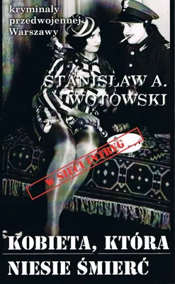 Image de Kobieta, która niesie śmierć - Stanisław A. Wotowski (Roman auf Polnisch)
