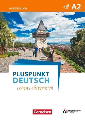 Produktbild von Pluspunkt Deutsch - Leben in Österreich A2 - Arbeitsbuch mit Lösungsbeileger und Audio-Download