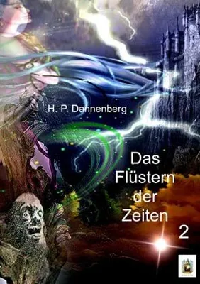 Zdjęcie produktu dla Buch: Das Flüstern der Zeiten – Band 2: Die Abenteuer der Wichtelmännchen am Nordpol