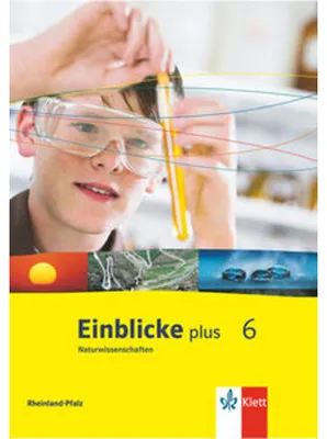 Immagine prodotto di Einblicke Naturwissenschaften. Schülerbuch 6. Schuljahr. Ausgabe für Rheinland-Pfalz