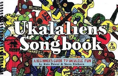 Obrázok produktu pre Ukalaliens Songbook: Ukulele: Sprievodca začiatočníkov pre zábavu na ukulele