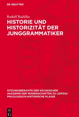 Produktbild von Historie und Historizität der Junggrammatiker