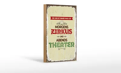 Produktbild von Holzschild morgens Zirkus abends Theater, 18x12 cm, Holzschilder Deko Spruch