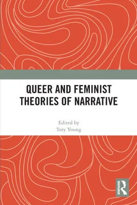 Produktbild von Queer and Feminist Theories of Narrative
