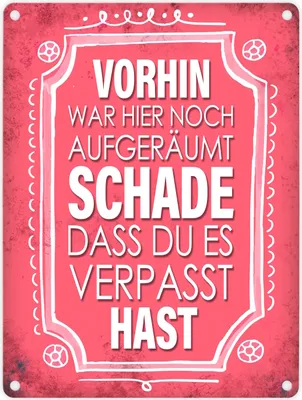 Produktbild von Metallschild mit Spruch: Vorhin war hier noch aufgeräumt ... Blechschild