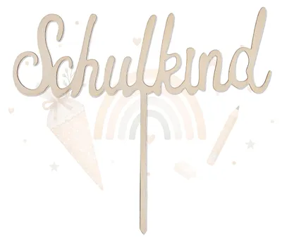 Produktbild von Cake Topper „Schulkind“ aus Holz – Tortendeko zur Einschulung