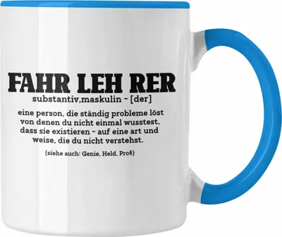 Produktbild von Trendation - Lustige Tasse Geschenk für Fahrlehrer Lustiger Spruch Geschenkidee (Blau)