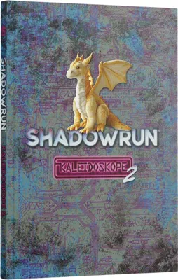 Produktbild von Shadowrun: Kaleidoskope 2 (Hardcover) *Limitierte Ausgabe*