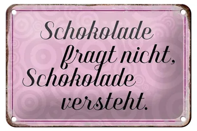 Produktbild von Blechschild Spruch 18x12cm Schokolade fragt nicht