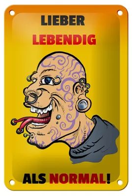Produktbild von Blechschild Spruch 12x18cm lieber lebendig als normal