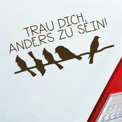 Produktbild von Auto Aufkleber Trau dich, anders zu sein! Vögel Bird Tier 19,5x10 cm Braun Sticker Heckscheibenaufkleber