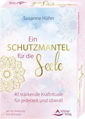 Produktbild von Ein Schutzmantel für die Seele - 40 stärkende Kraftrituale für jederzeit und überall