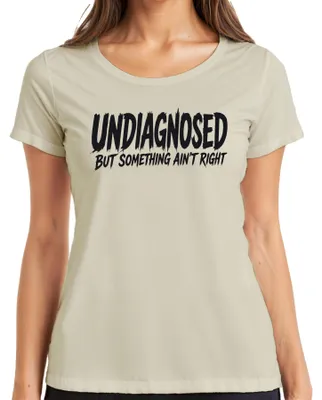 Immagine prodotto di Maglietta da donna con scritta "Non diagnosticato, ma qualcosa non va", stile sarcastico, taglia M, colore naturale