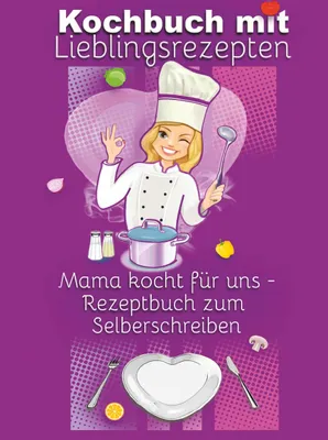 Produktbild von Kochbuch mit Lieblingsrezepten - Mama kocht für uns