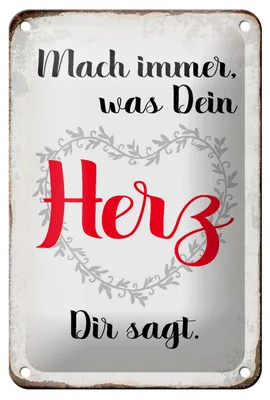 Produktbild von Blechschild Spruch 12x18cm mach immer was Dein Herz sagt