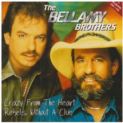 Obrázok produktu pre The Bellamy Brothers: Crazy From Heart / Rebels