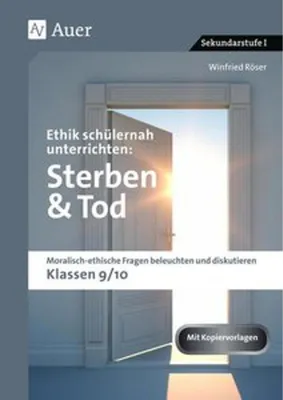 Zdjęcie produktu dla Ethik schülernah unterrichten: Sterben und Tod
